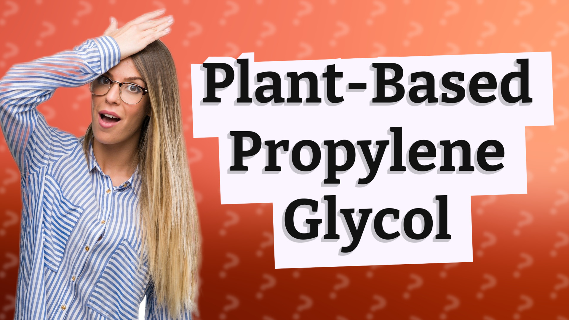 Plant-Based Propylene Glycol