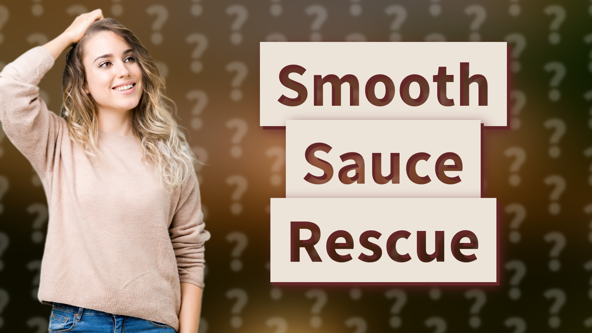 Smooth Sauce Rescue