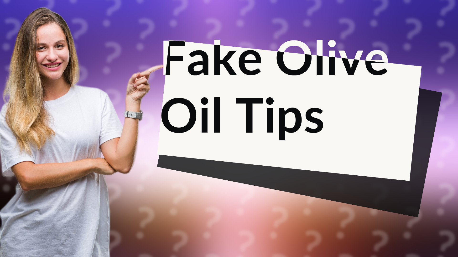 Fake Olive Oil Tips