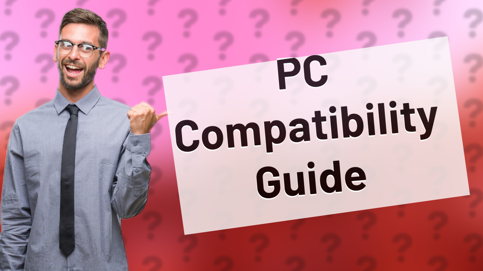 PC Compatibility Guide