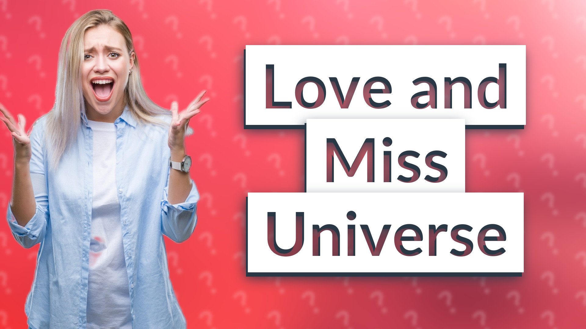 Love and Miss Universe