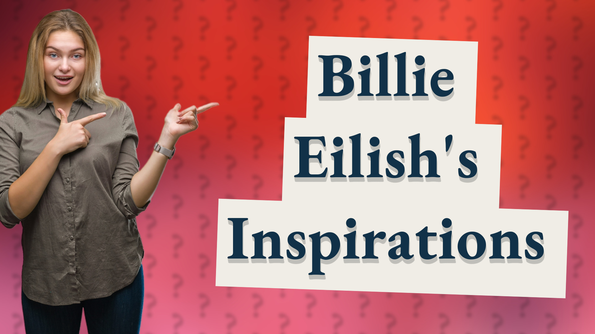 Billie Eilish's Inspirations