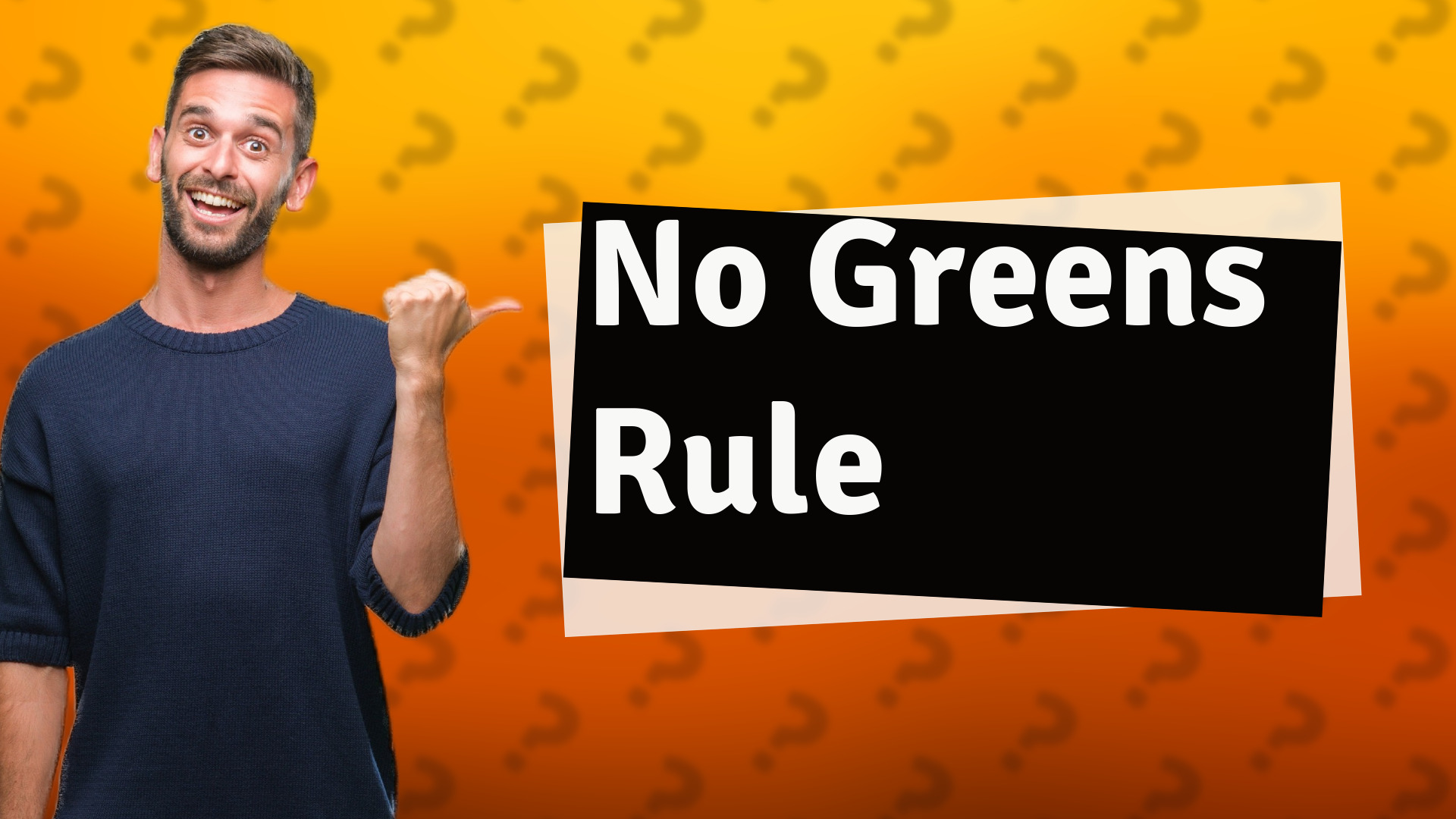 No Greens Rule