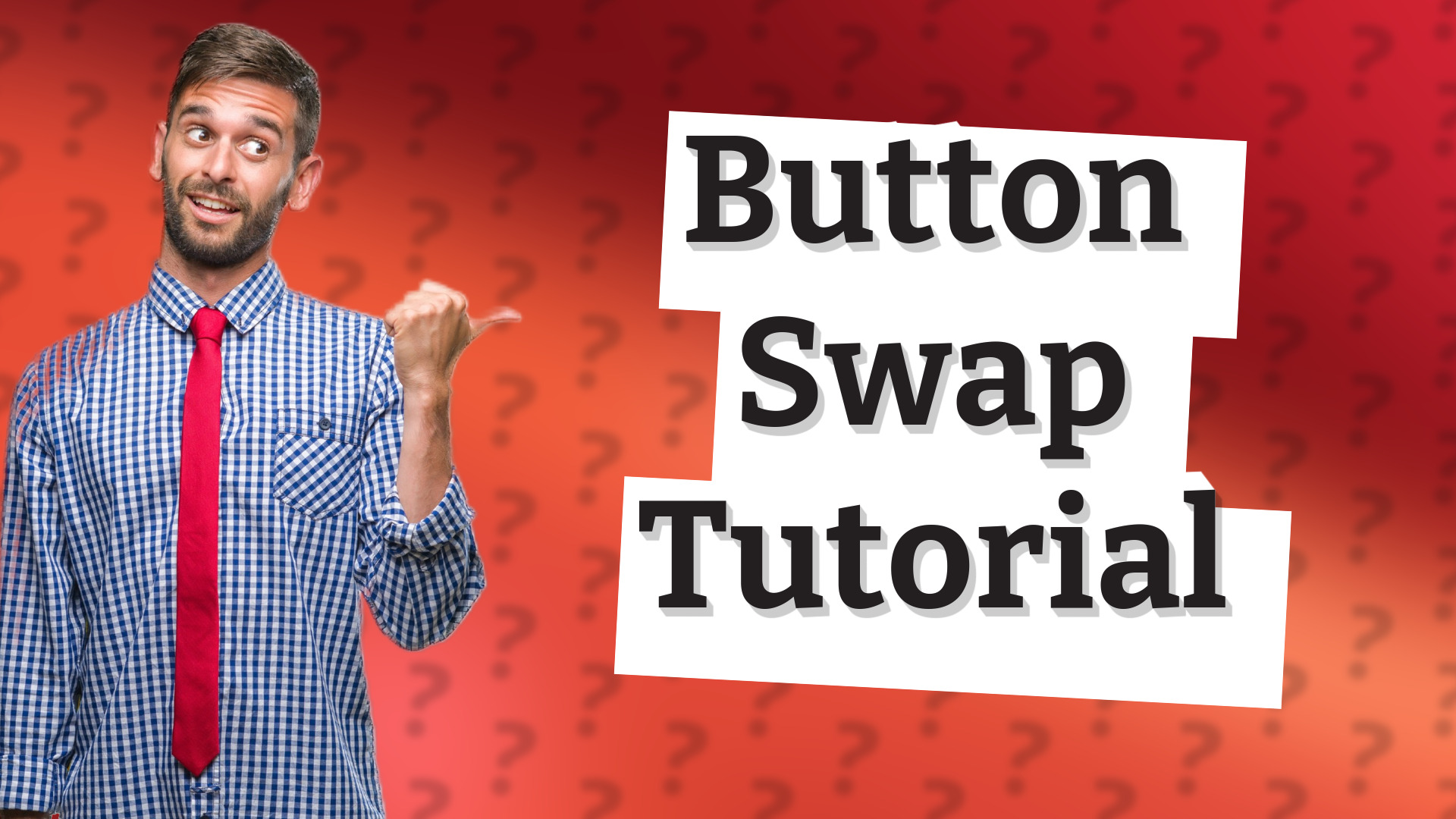 Button Swap Tutorial