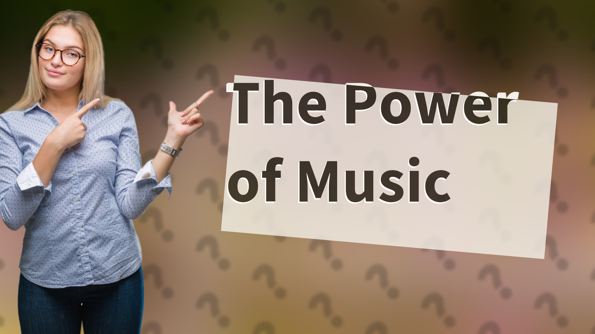 The Power of Music