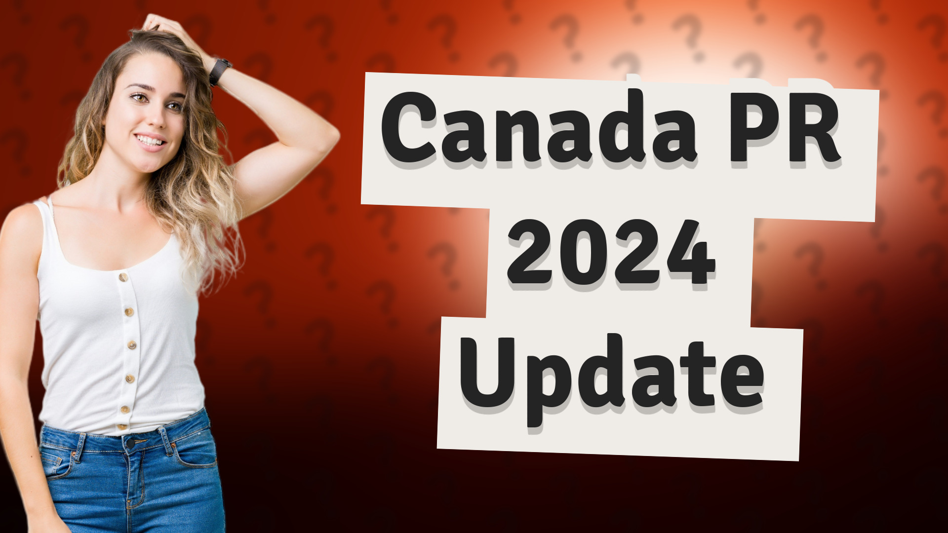 Canada PR 2024 Update