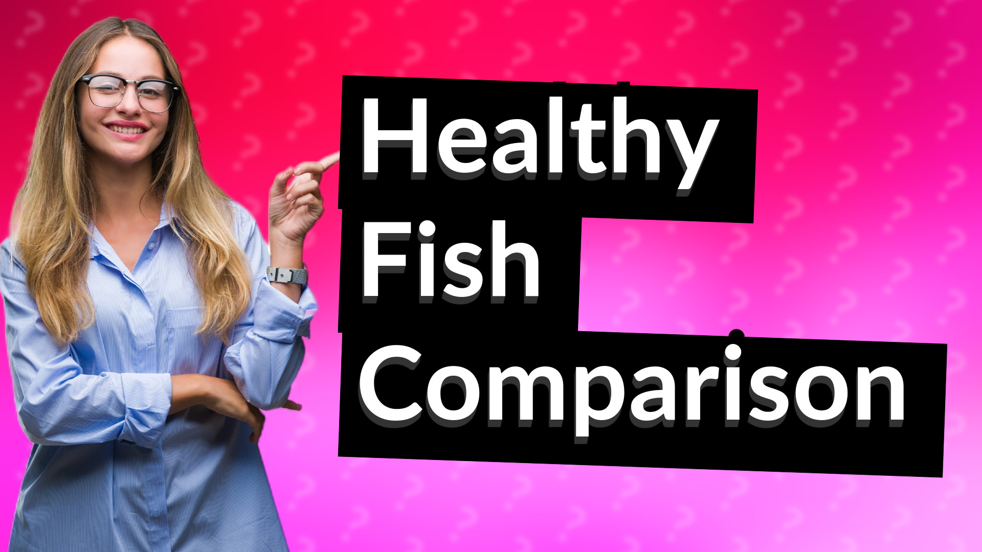 Healthy Fish Comparison