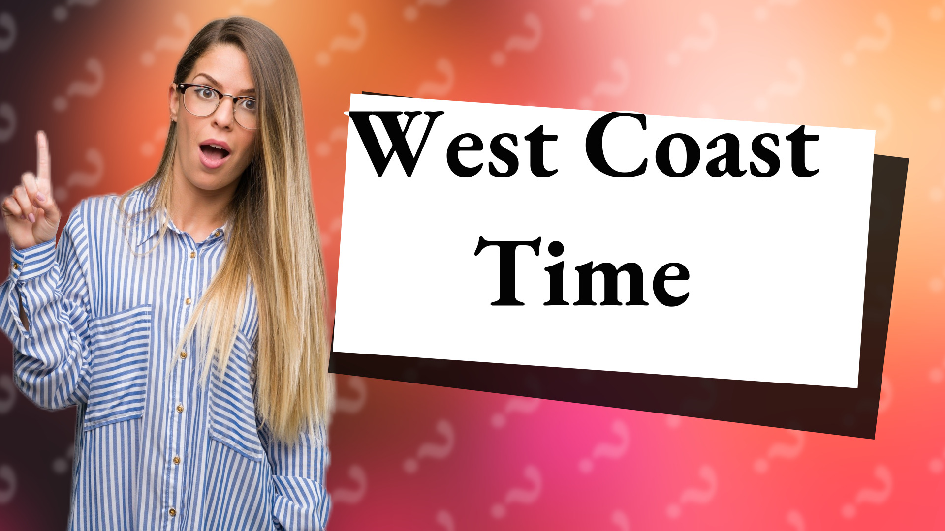West Coast Time