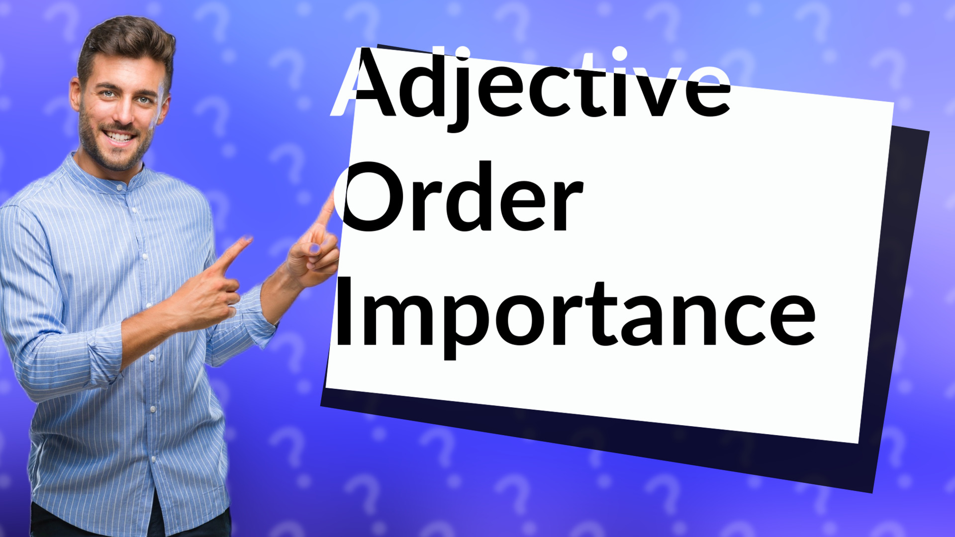 Adjective Order Importance