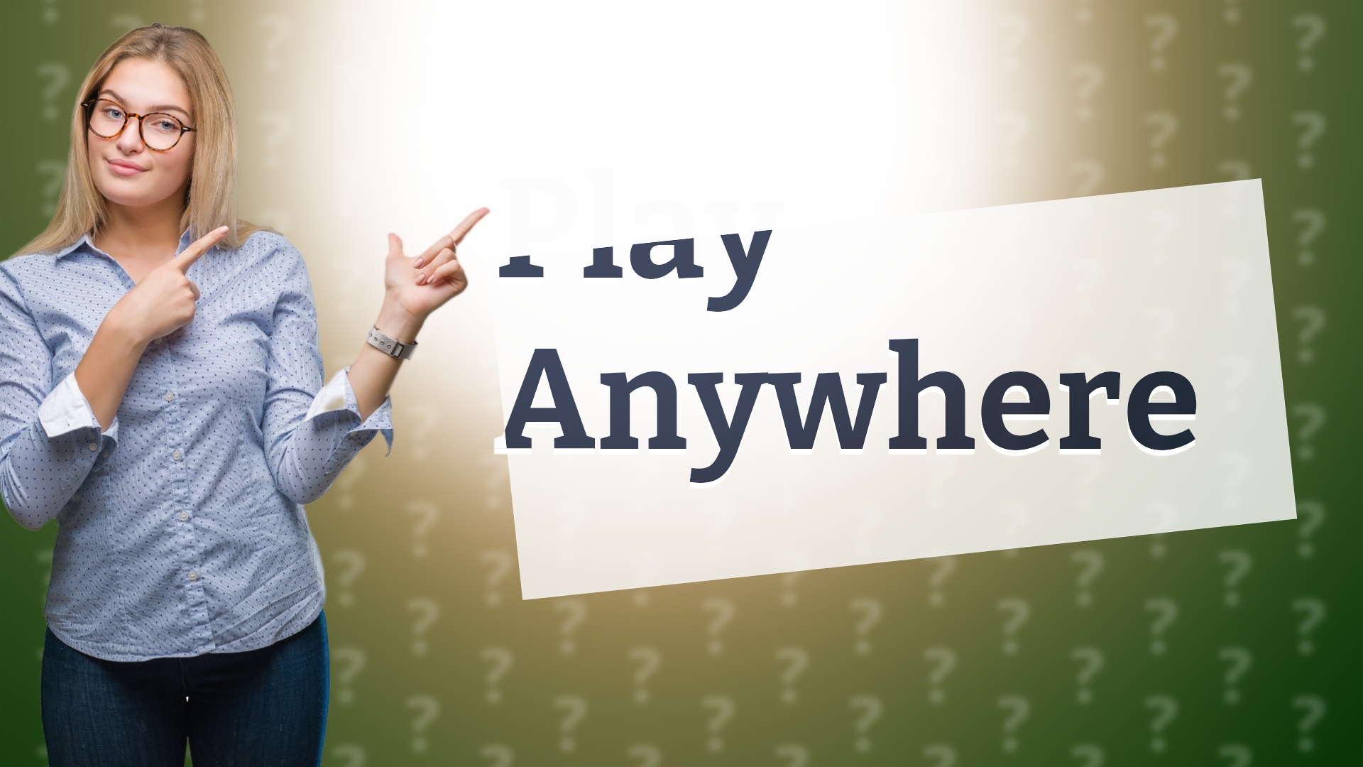 Play Anywhere