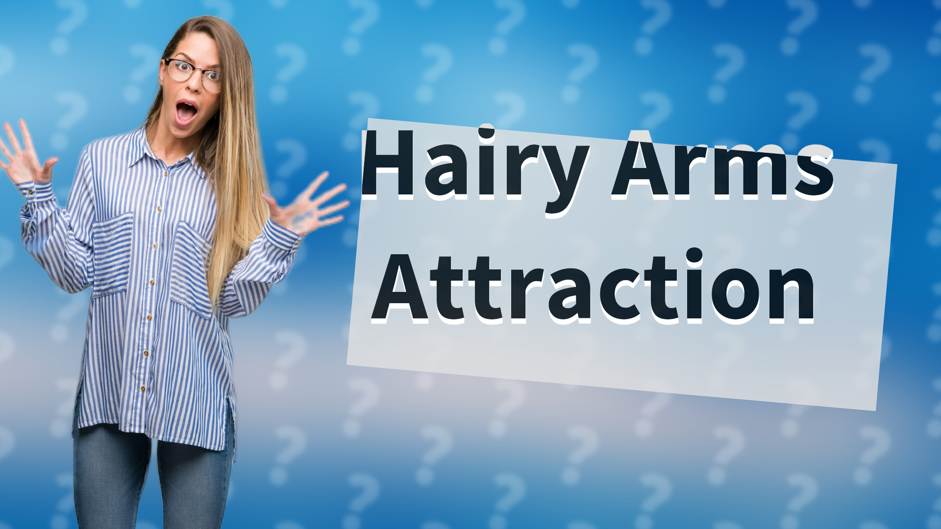 Hairy Arms Attraction