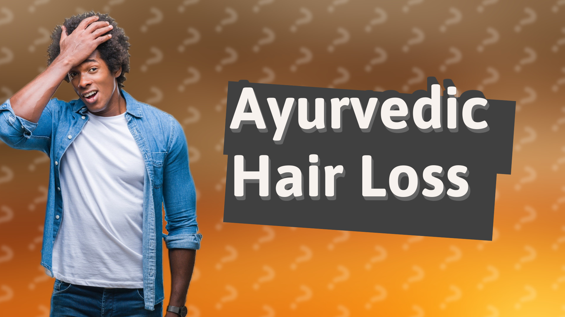 Ayurvedic Hair Loss