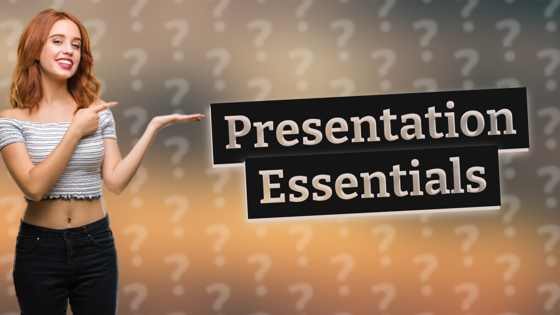 Presentation Essentials