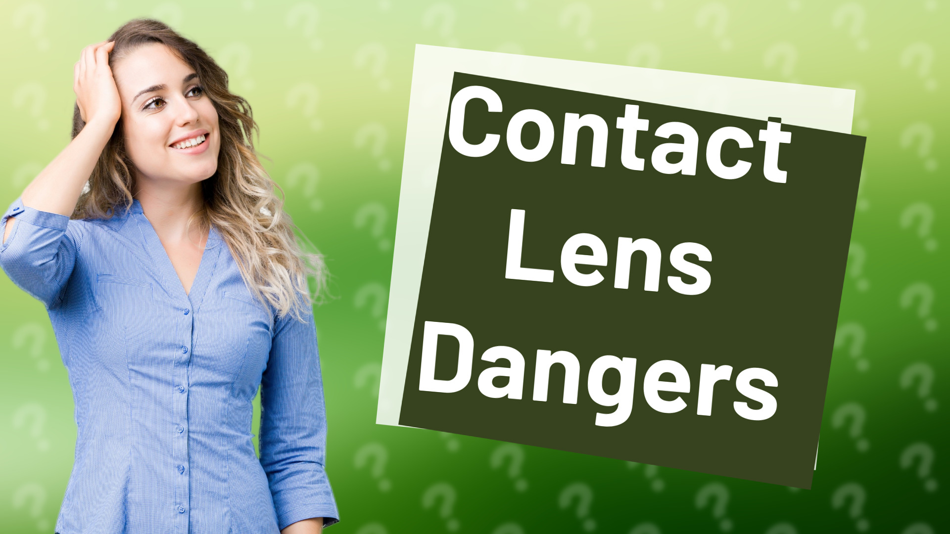 Contact Lens Dangers