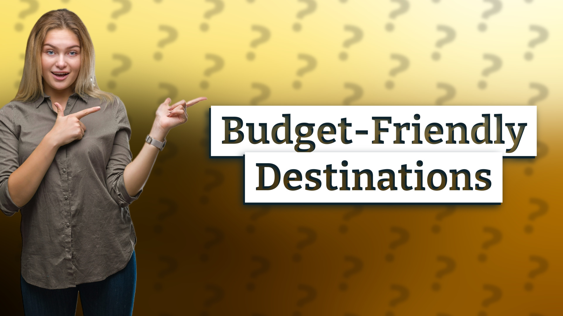 Budget-Friendly Destinations