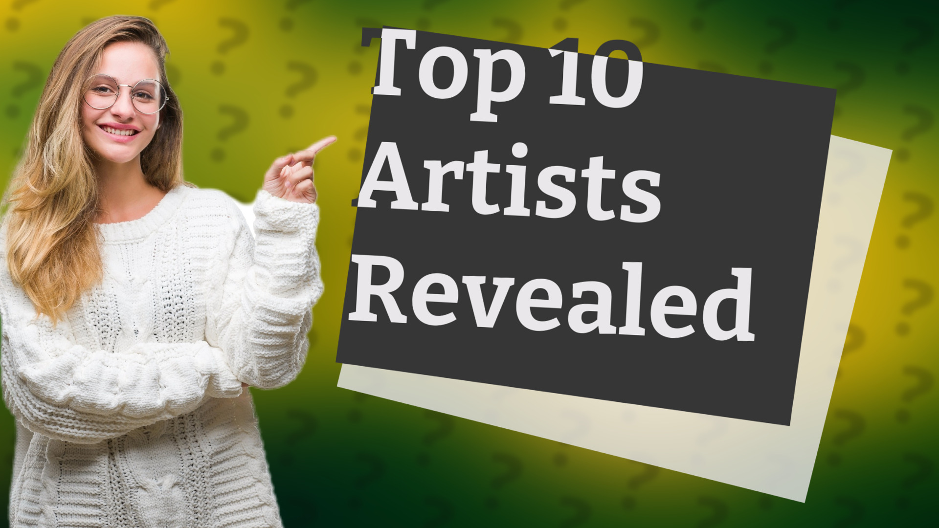 Top 10 Artists Revealed