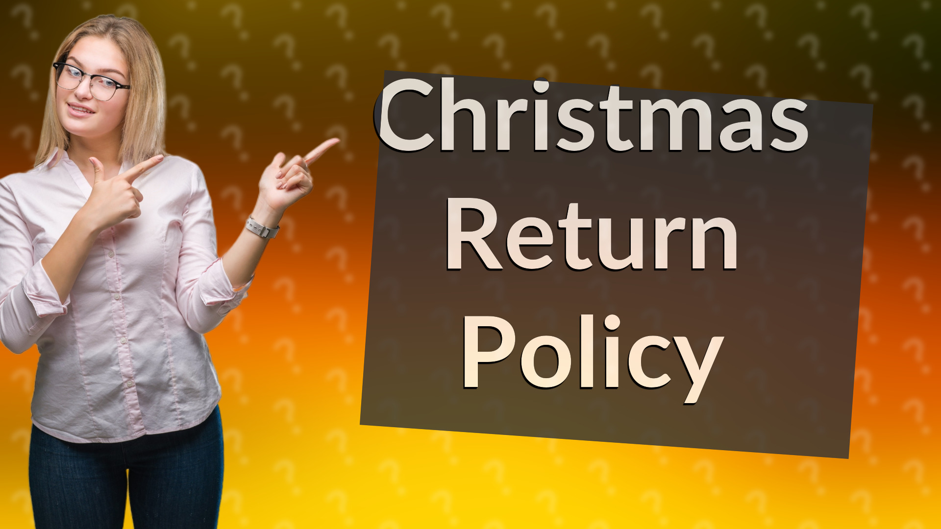 Christmas Return Policy
