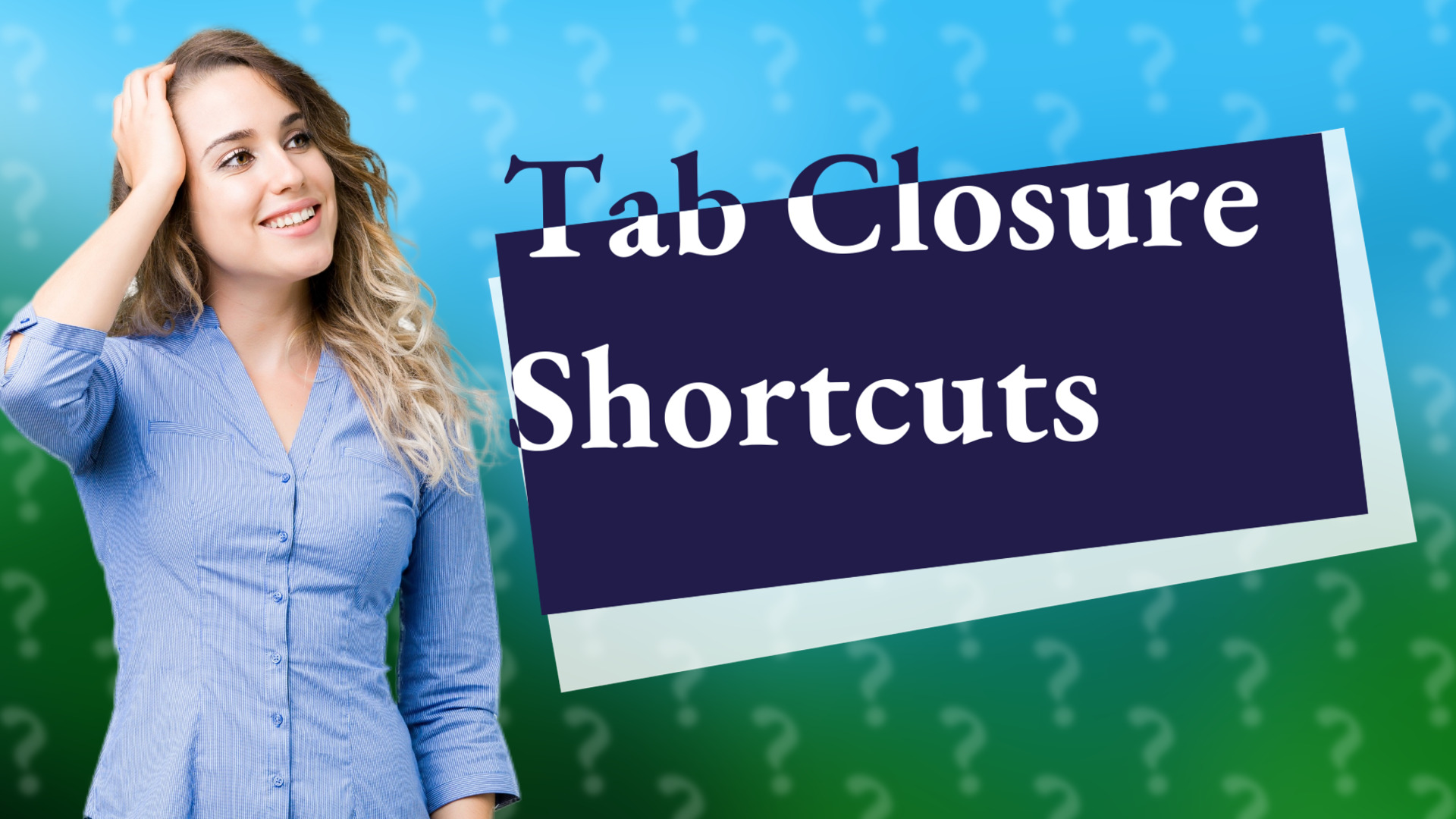 Tab Closure Shortcuts