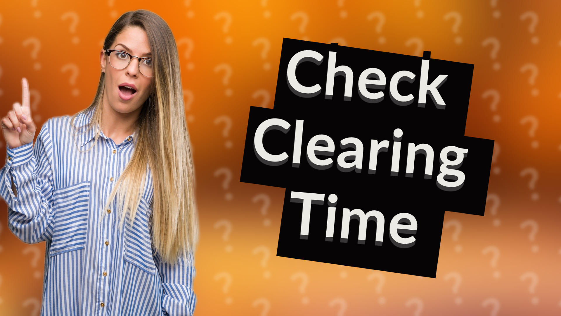 Check Clearing Time