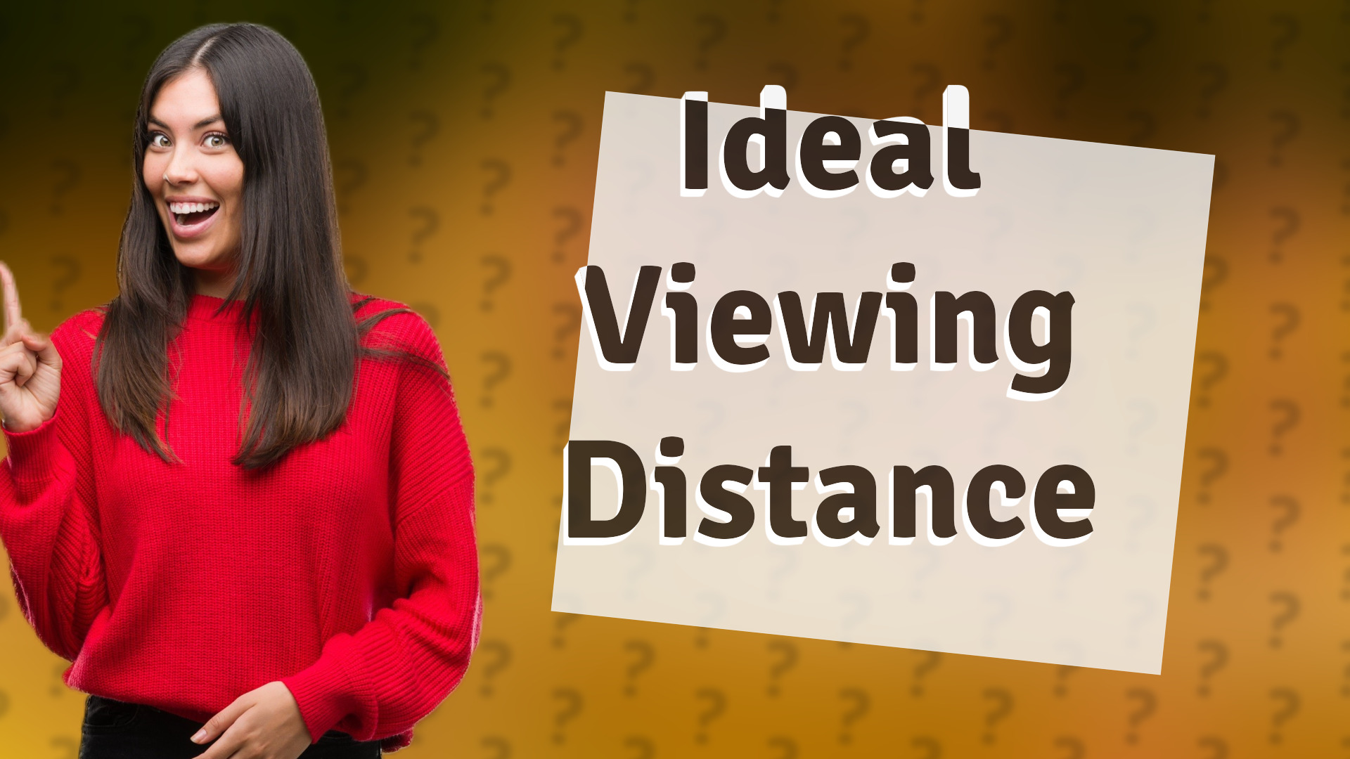 Ideal Viewing Distance