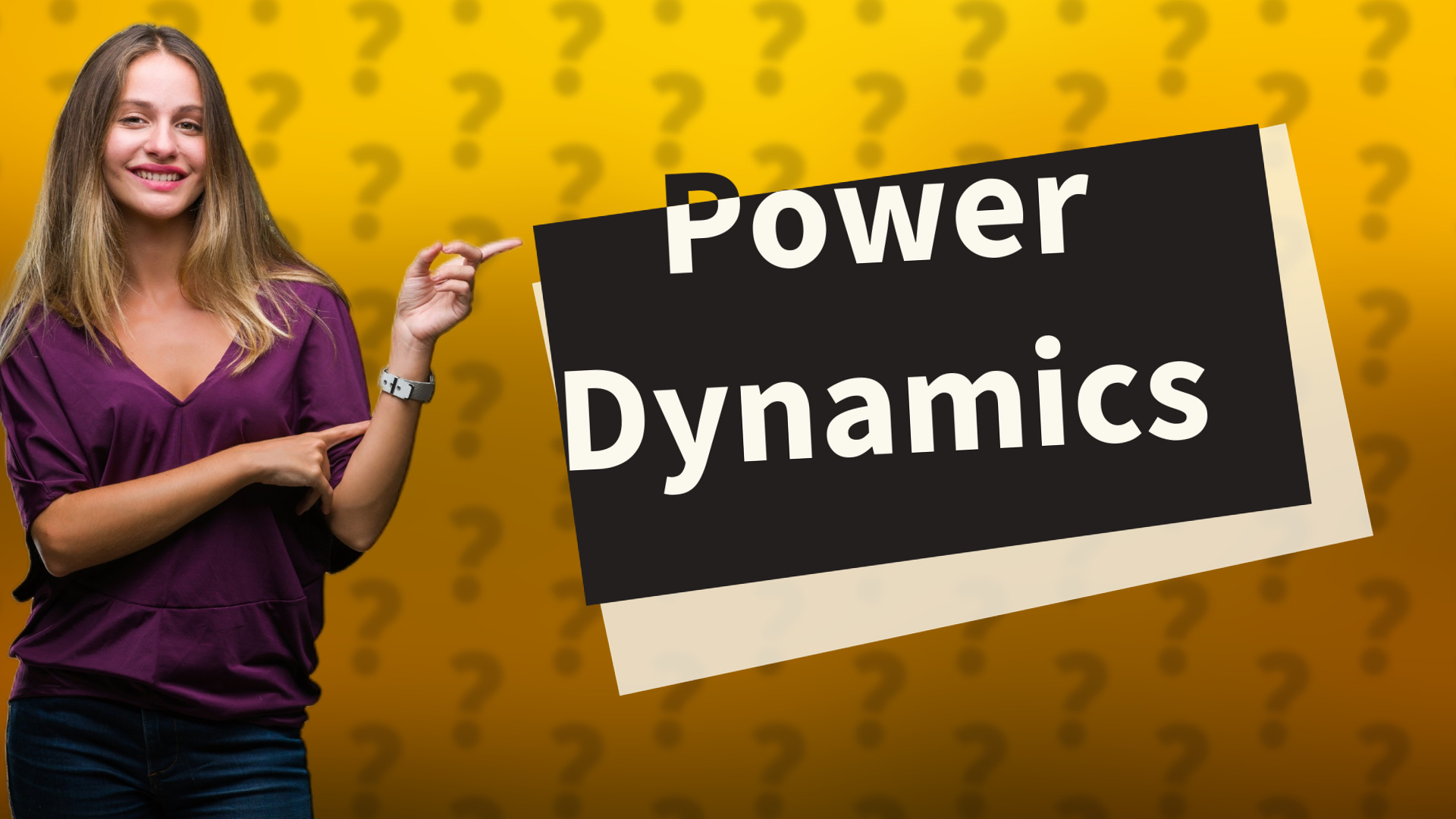 Power Dynamics