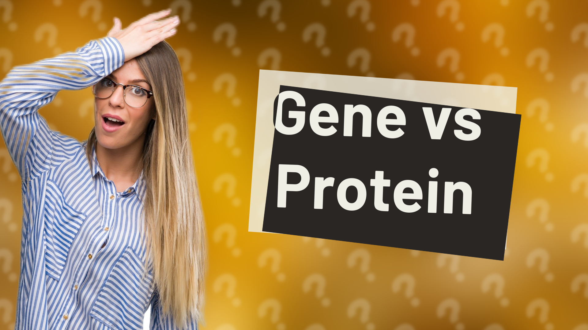 Gene vs Protein
