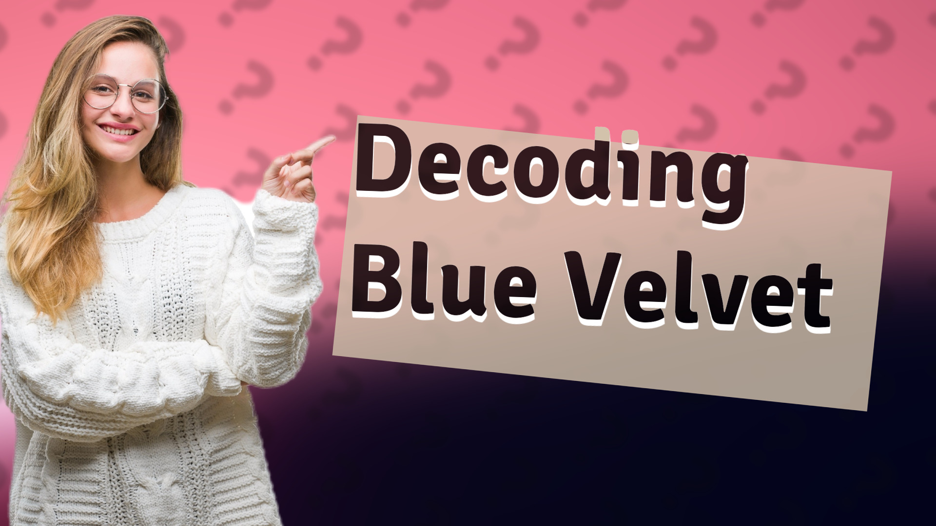 Decoding Blue Velvet