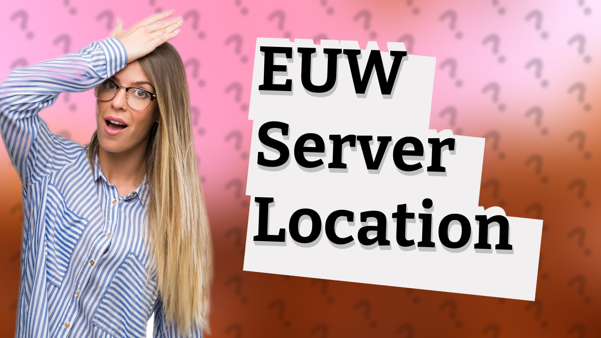 EUW Server Location