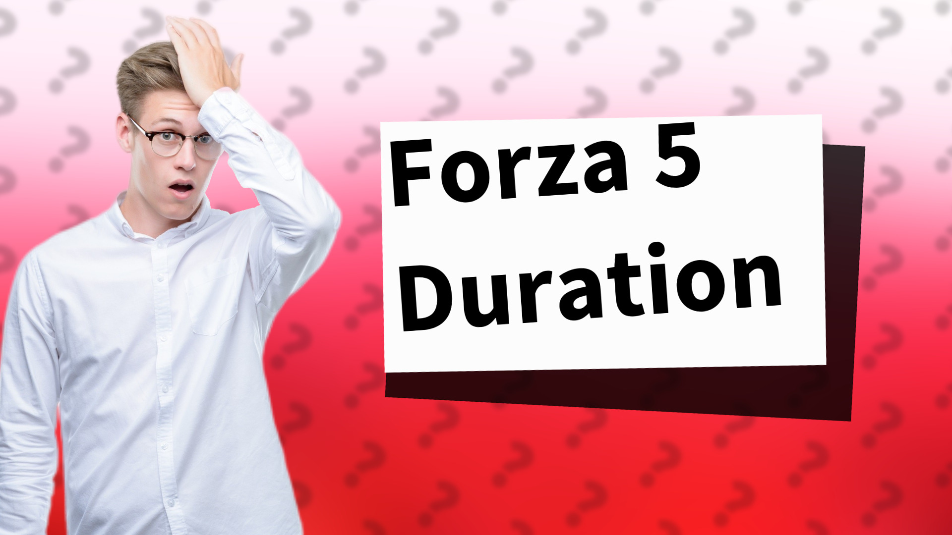 Forza 5 Duration