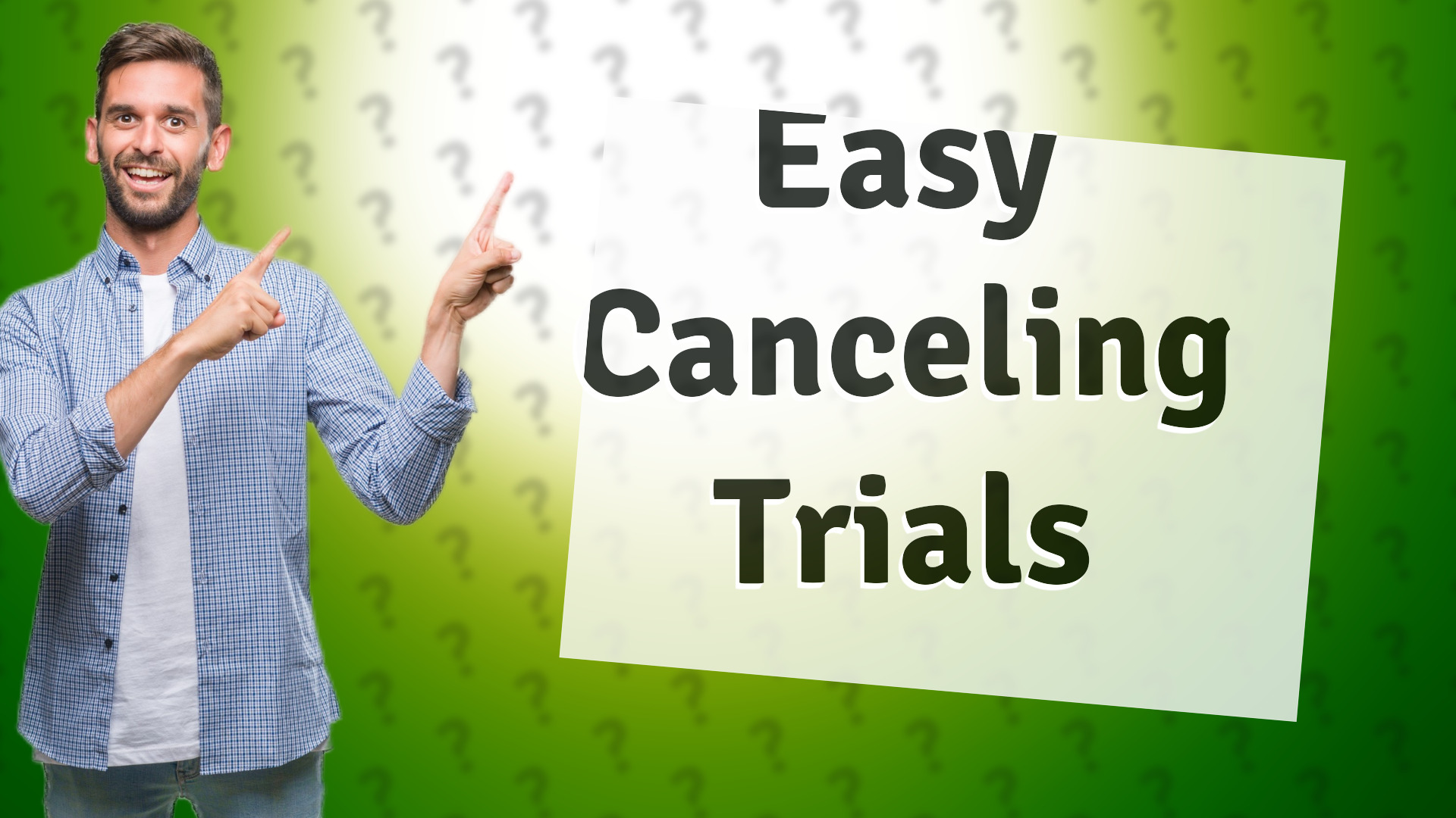 Easy Canceling Trials