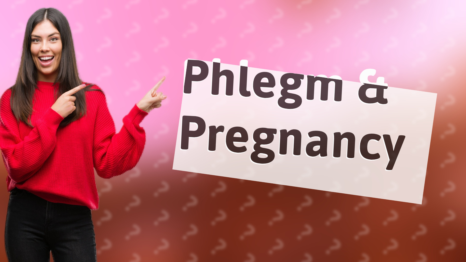 Phlegm & Pregnancy