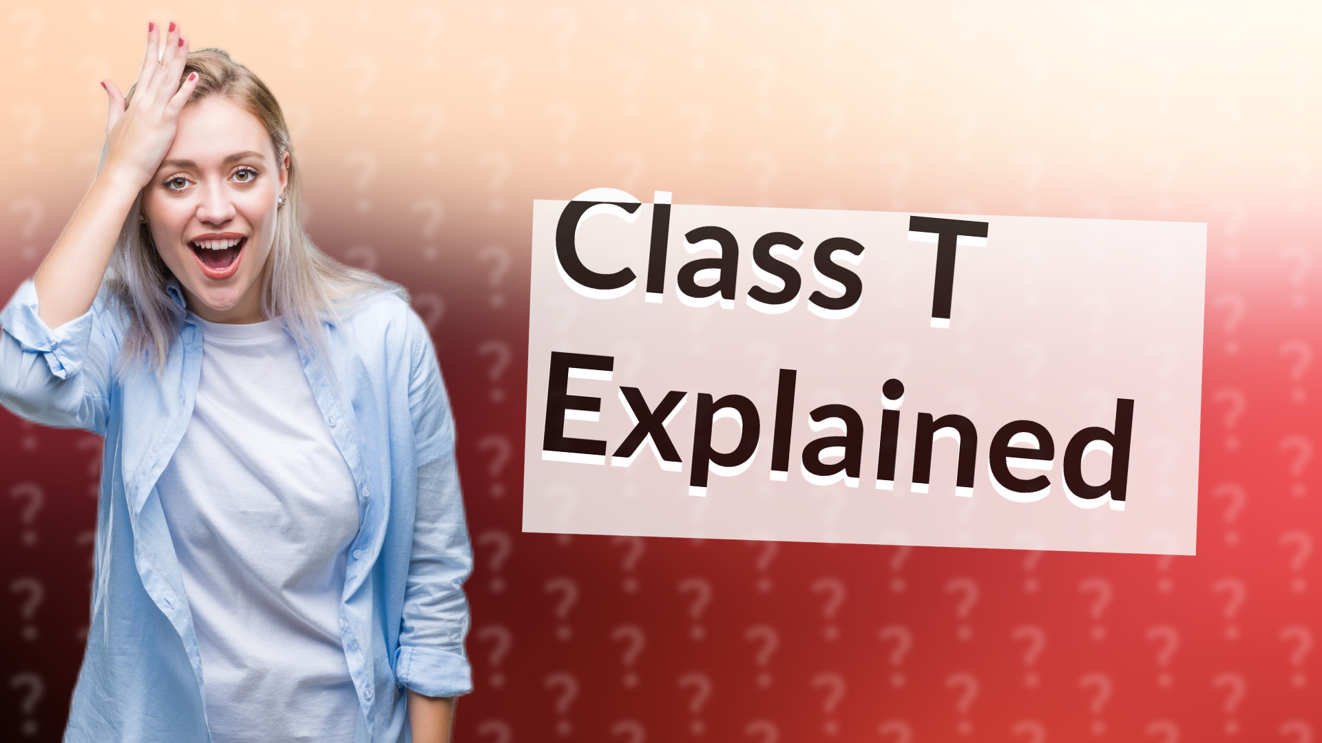 Class T Explained
