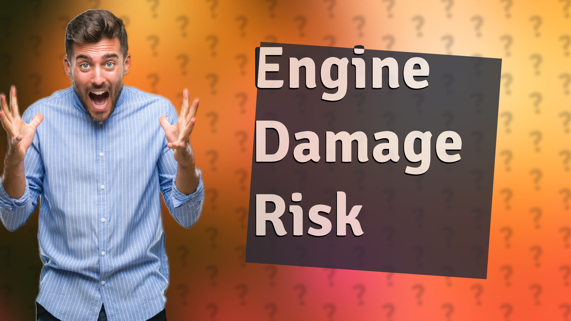 Engine Damage Risk