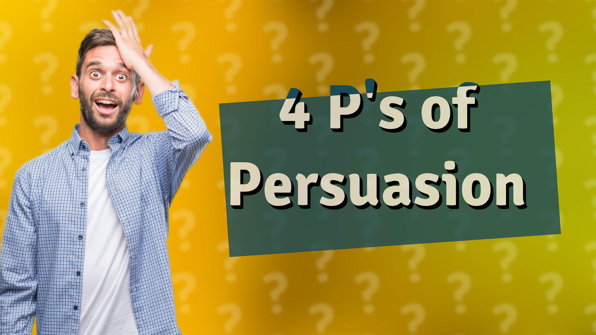 4 P's of Persuasion