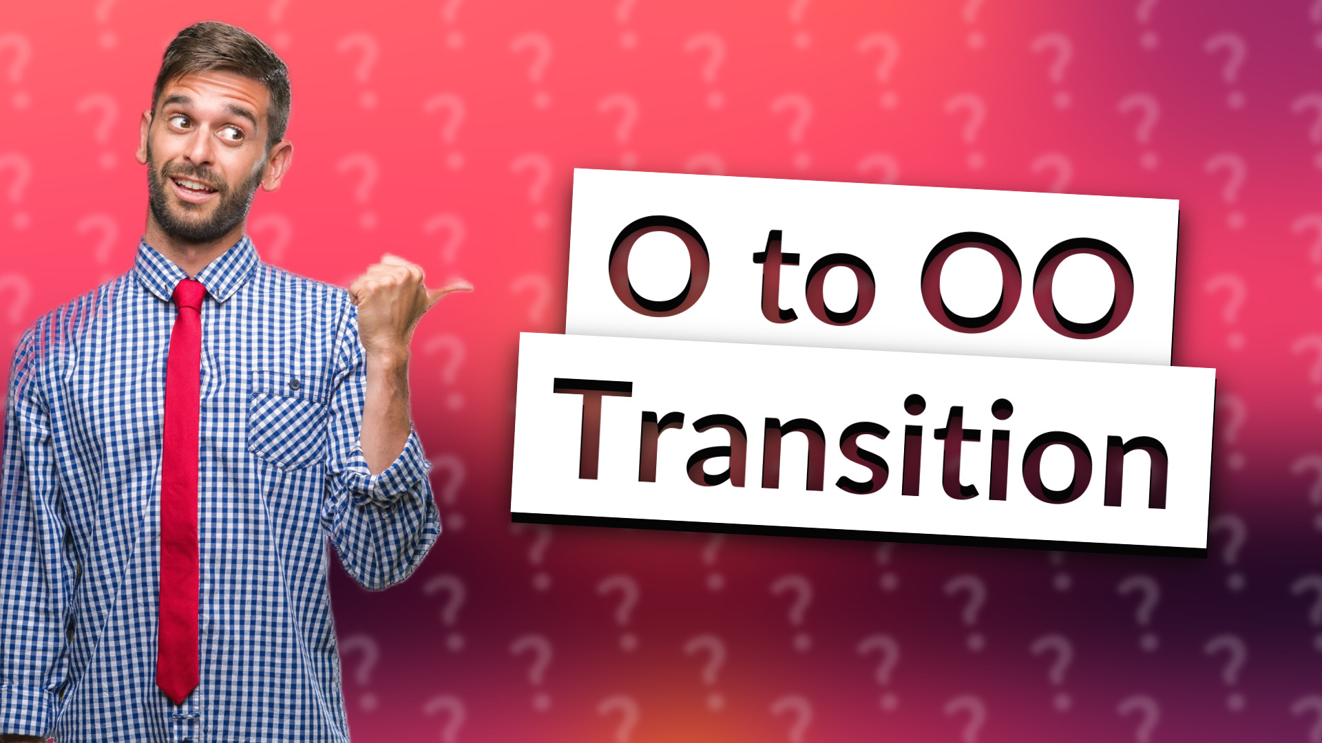 O to OO Transition