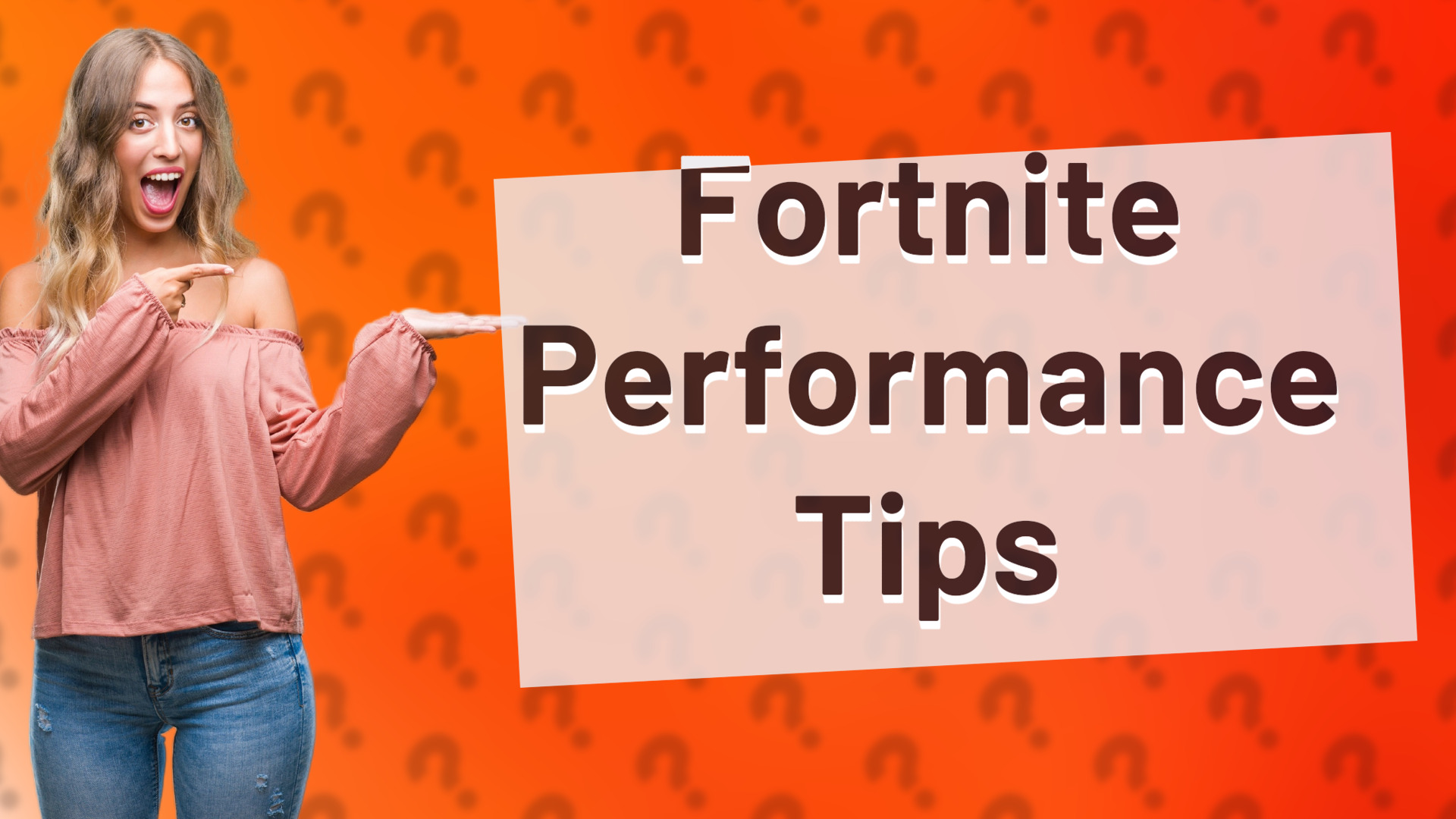Fortnite Performance Tips