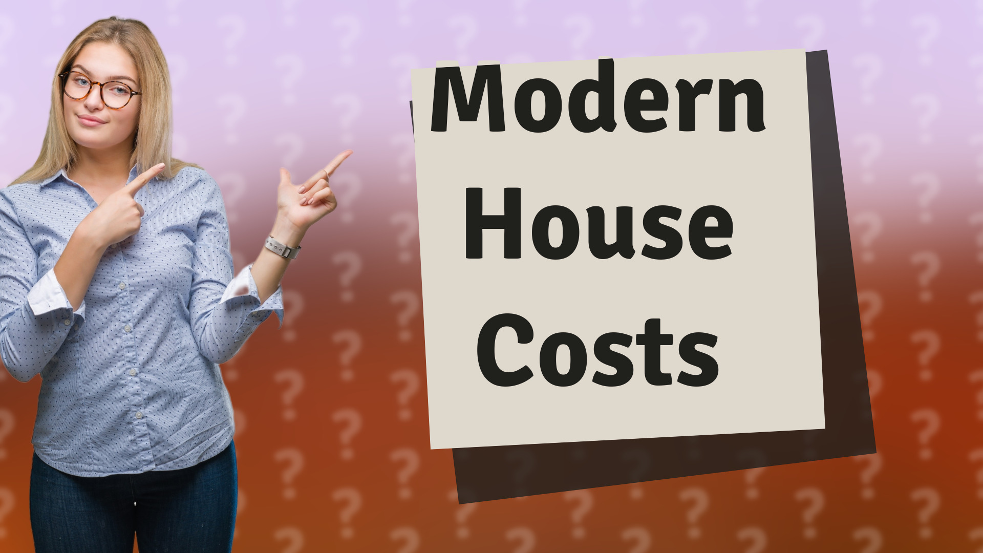 Modern House Costs