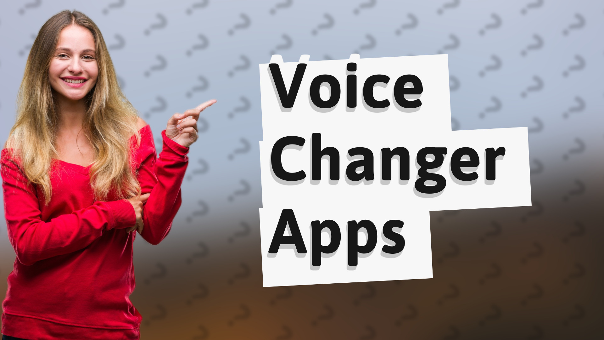 Voice Changer Apps