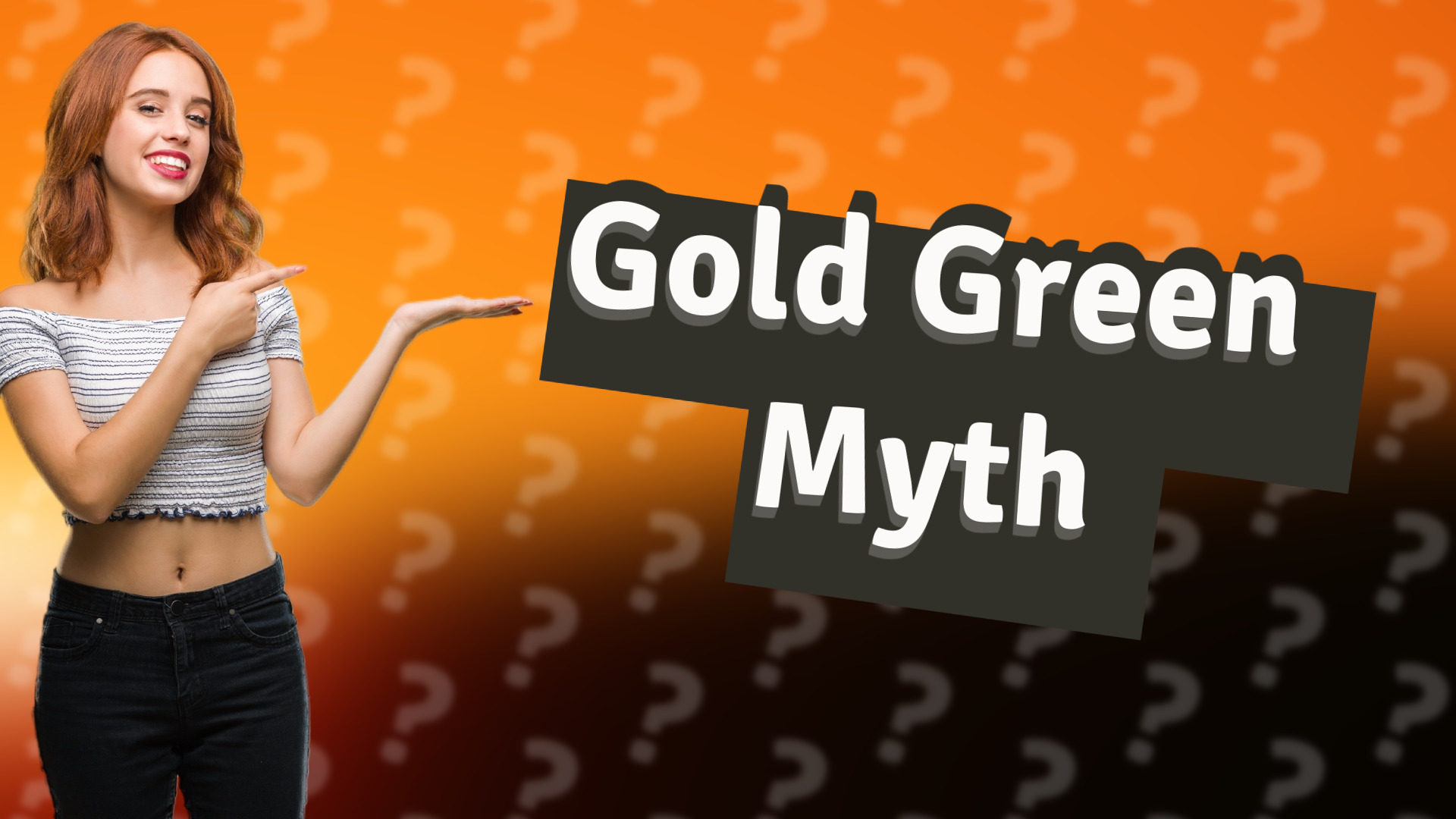 Gold Green Myth