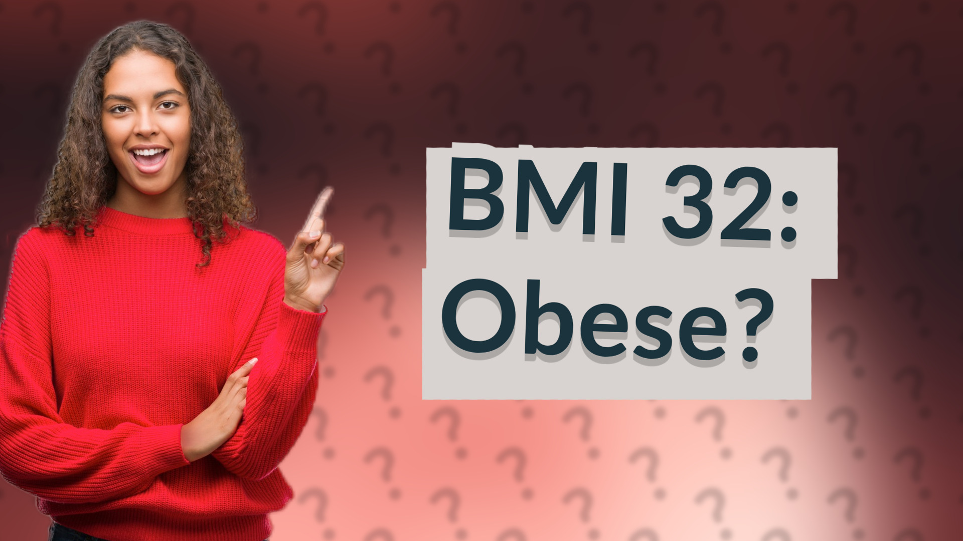 BMI 32: Obese?