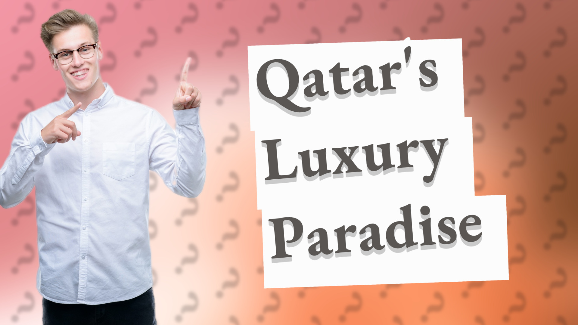 Qatar's Luxury Paradise