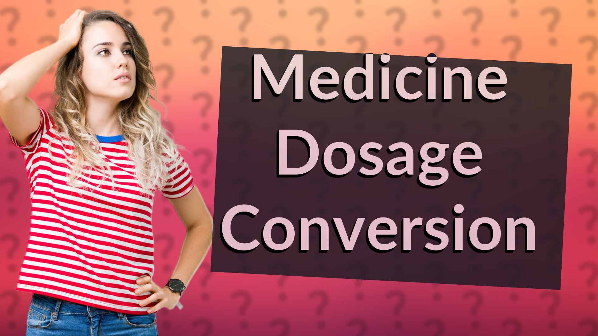 Medicine Dosage Conversion