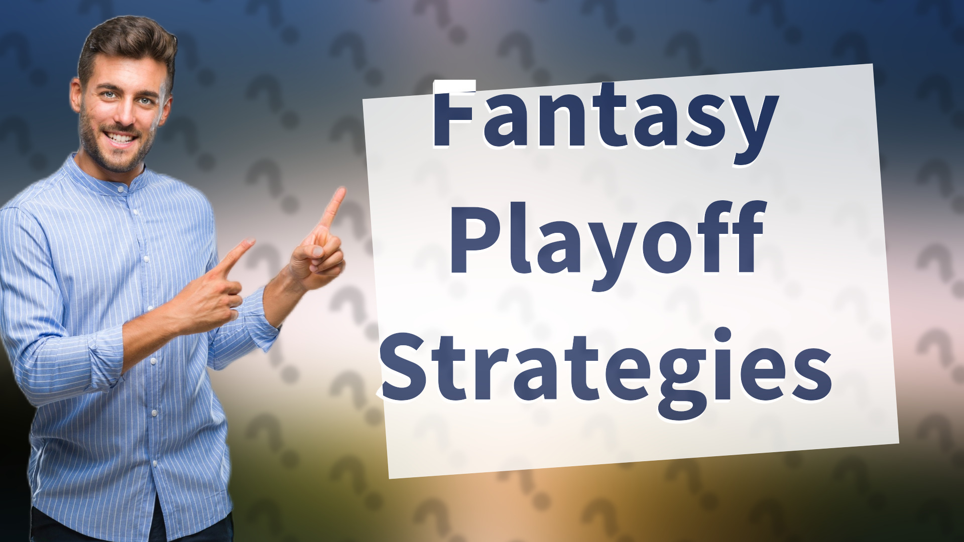 Fantasy Playoff Strategies