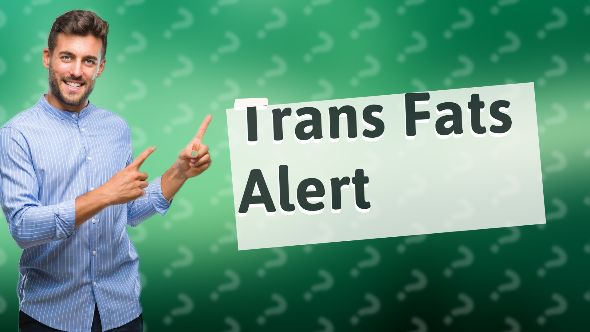 Trans Fats Alert