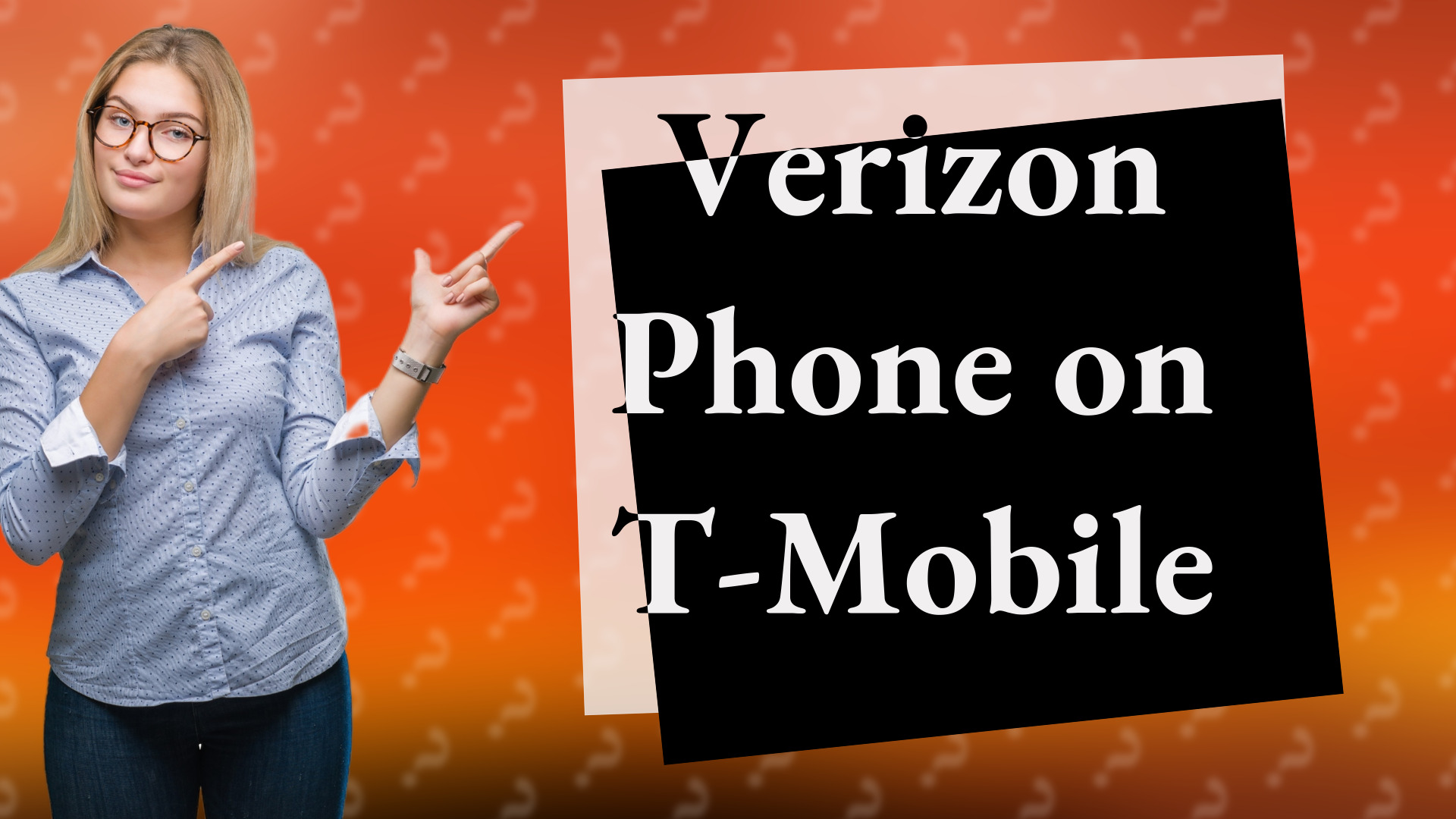 Verizon Phone on T-Mobile