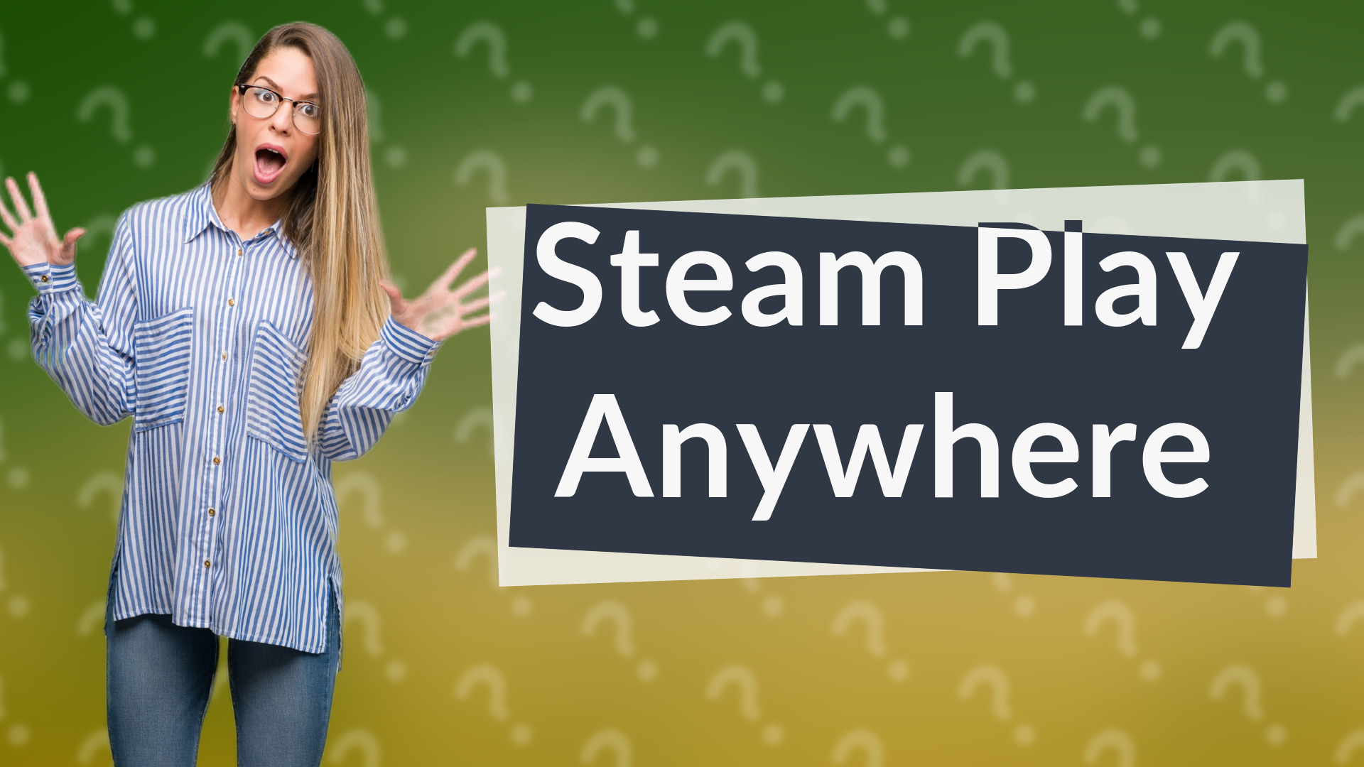 Steam Play Anywhere