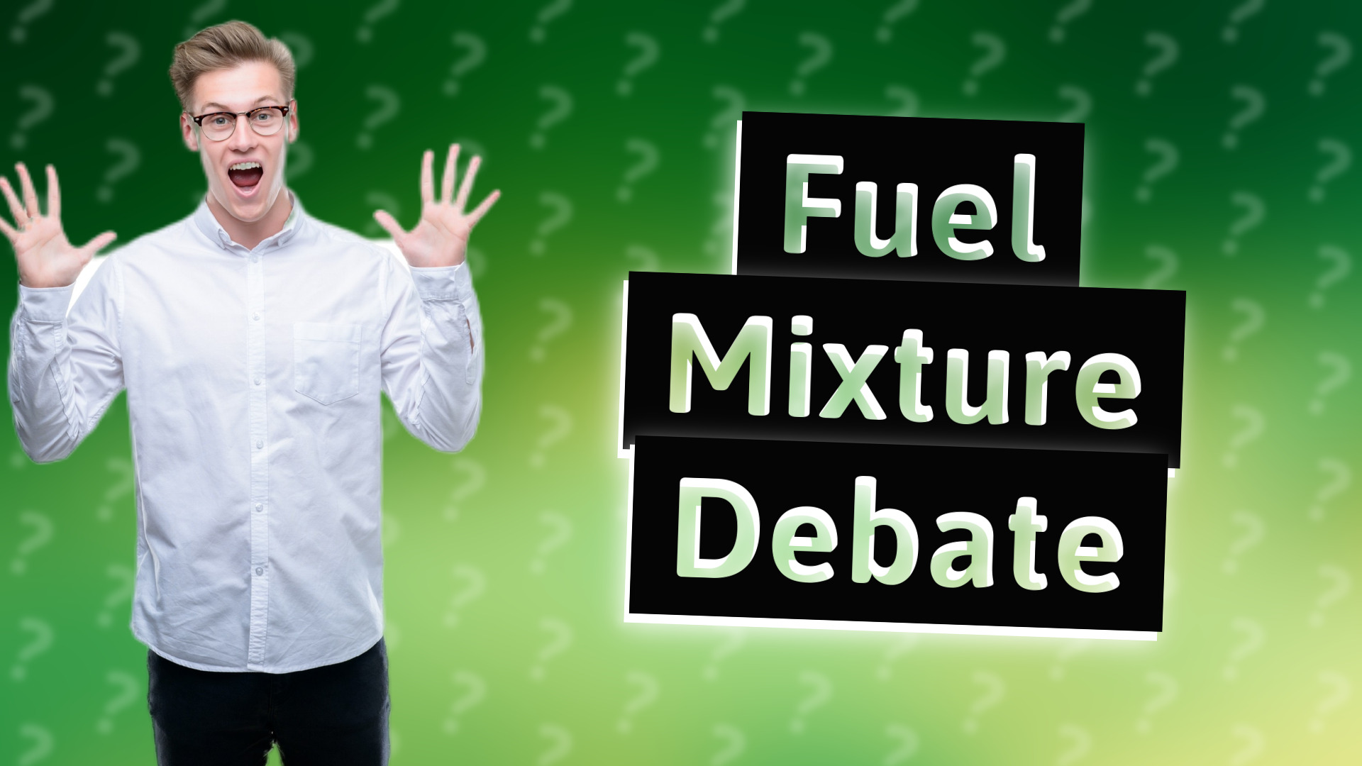 Fuel Mixture Debate
