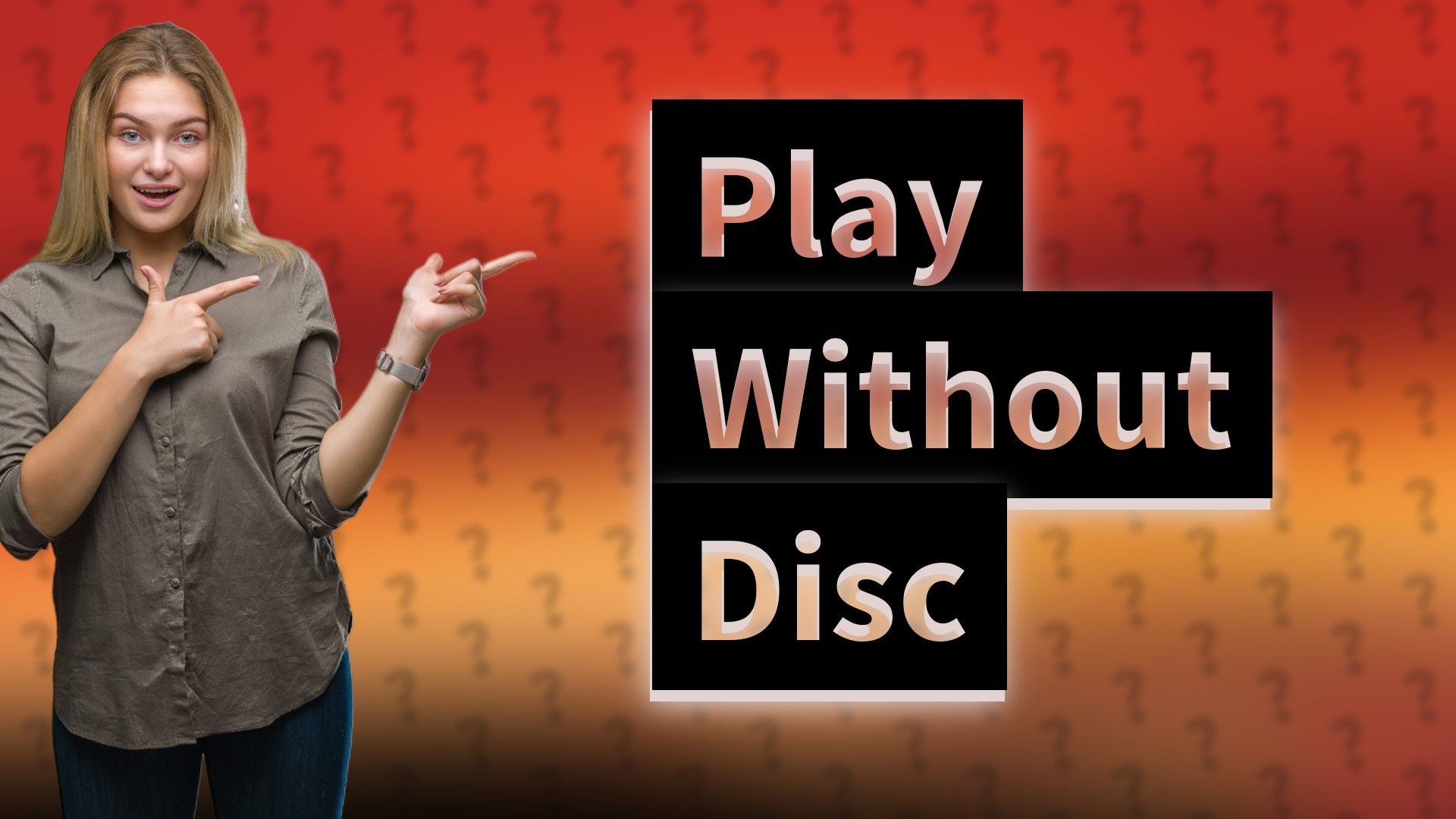 Play Without Disc