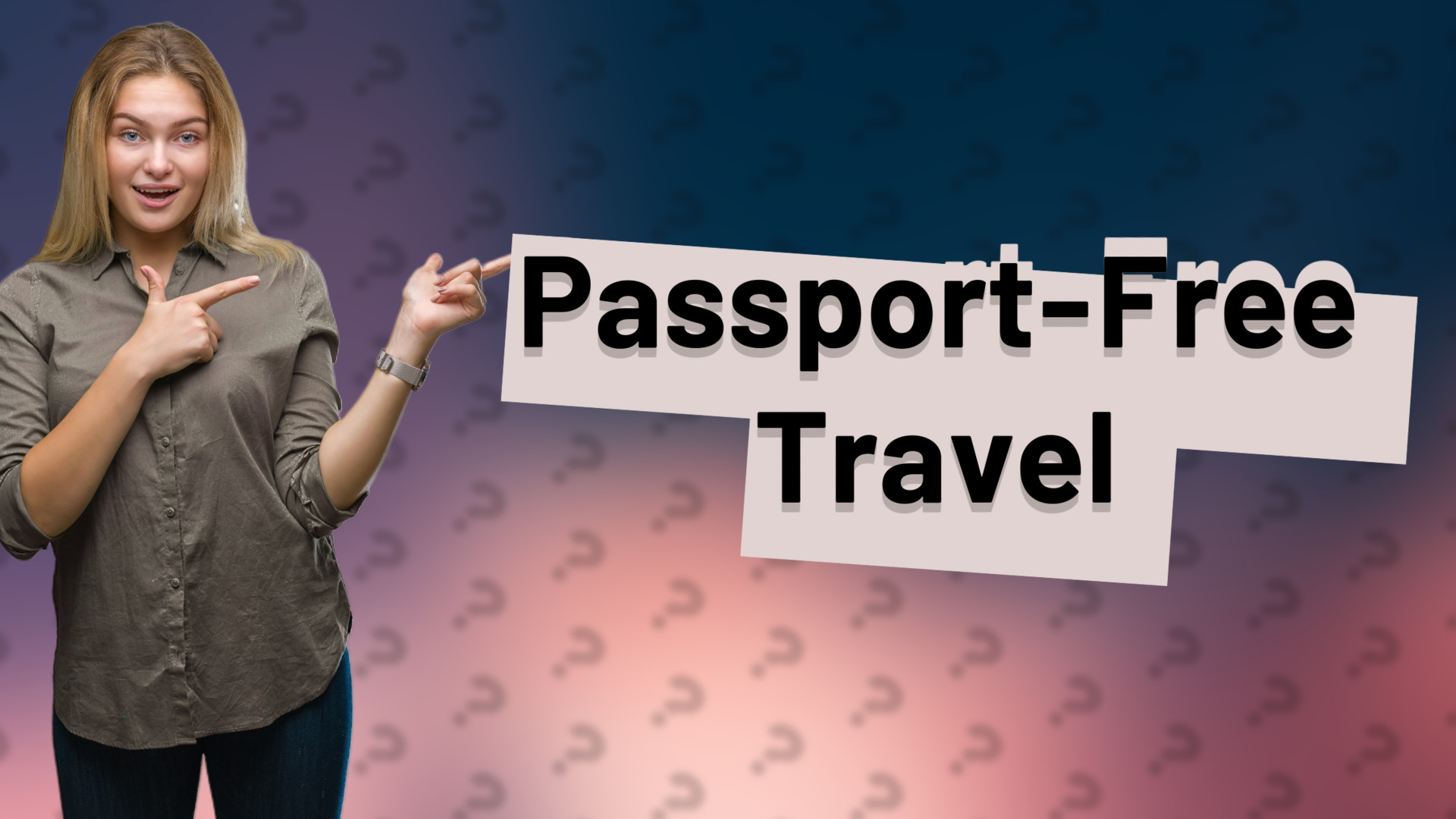 Passport-Free Travel