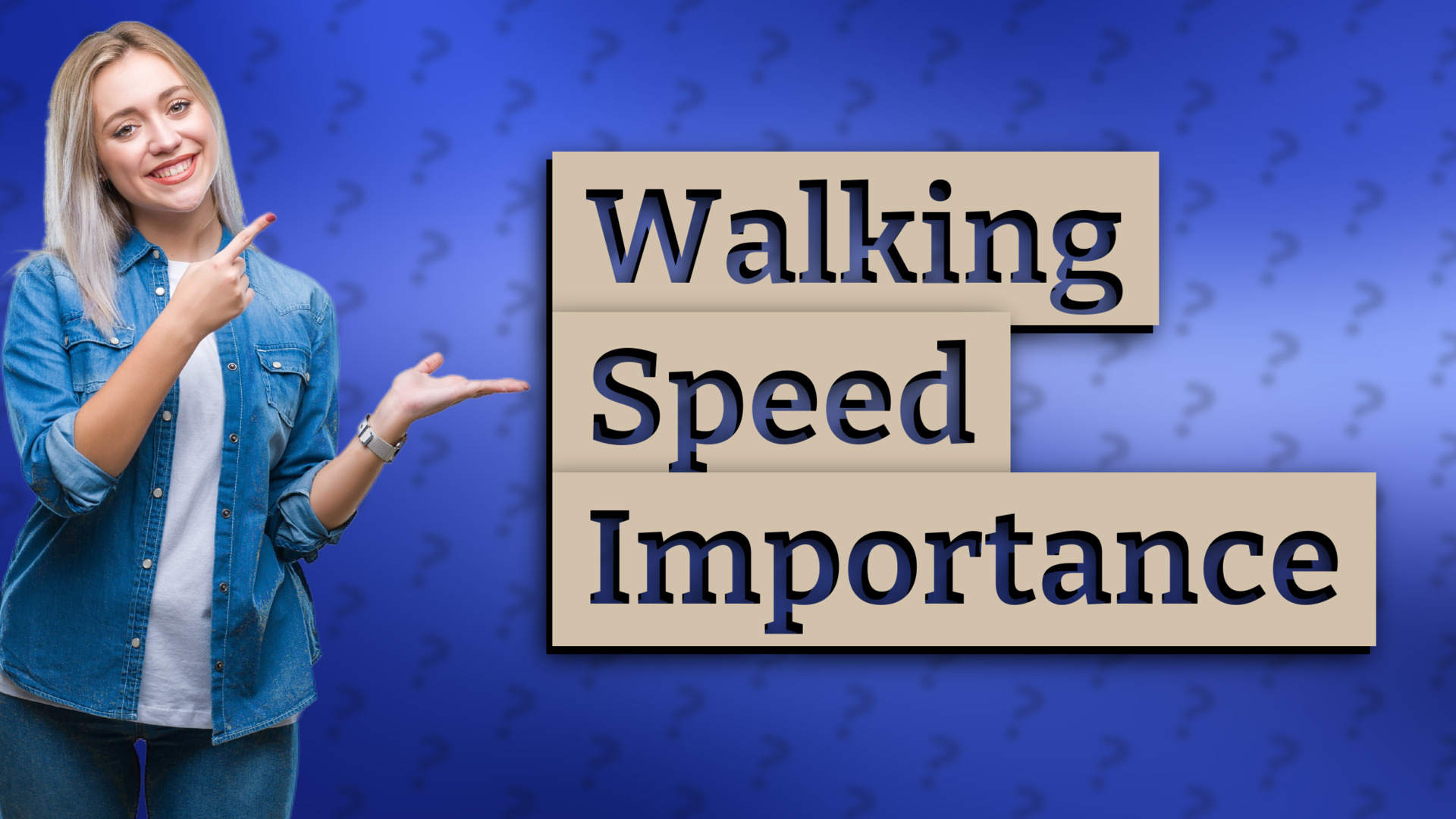 Walking Speed Importance